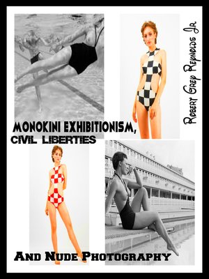 cover image of Monokini Exhibitionism, Civil Liberties and Nude Photography